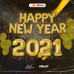 HAPPY NEW YEAR 2021 - DJ GATO & DJ CRAFT