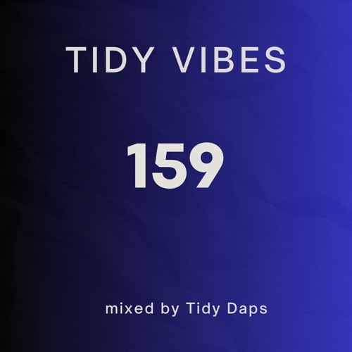 Tidy Vibes 159