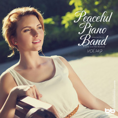 Peaceful Piano Band, Vol.149 (Yoga, Prenatal Care, Meditation, Reading, Cafe Music, Insomnia Help, Stress, Memorization)