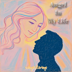 Angel In My Life