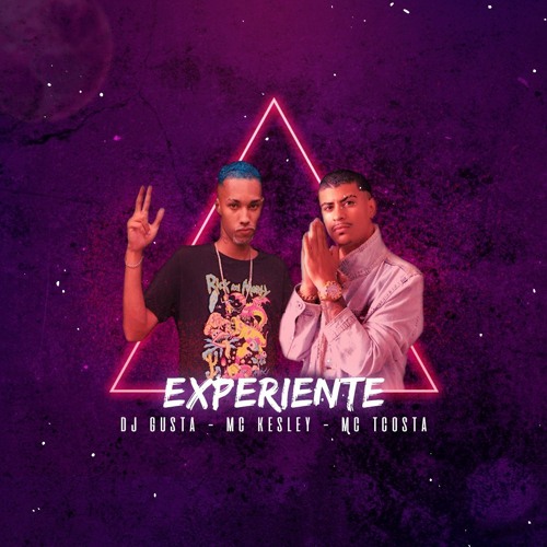 MC KESLEY E MC TCOSTA - EXPERIENTE (DJ GUSTA)