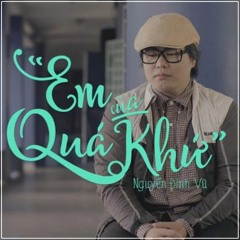Em Cua Qua Khu - A.T 199 Remix