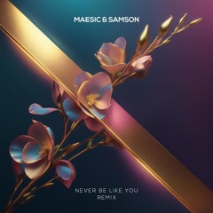Flume - Never Be Like You (Maesic & Samson Remix)