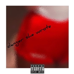 dangershewrote (prod. by culoso)