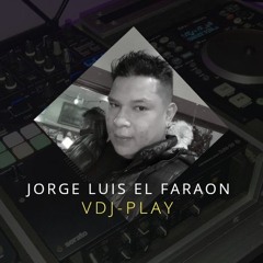 DJ-Play Jorge LuisElFaraon - Mix Chiro Sin un Cetavito