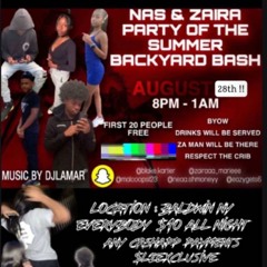 NAS & ZAIRA'S "PARTY OF THE SUMMER BACKYARD BASH" *AUGUST 28TH* PROMO MIX @OFFICIALDJLJAY