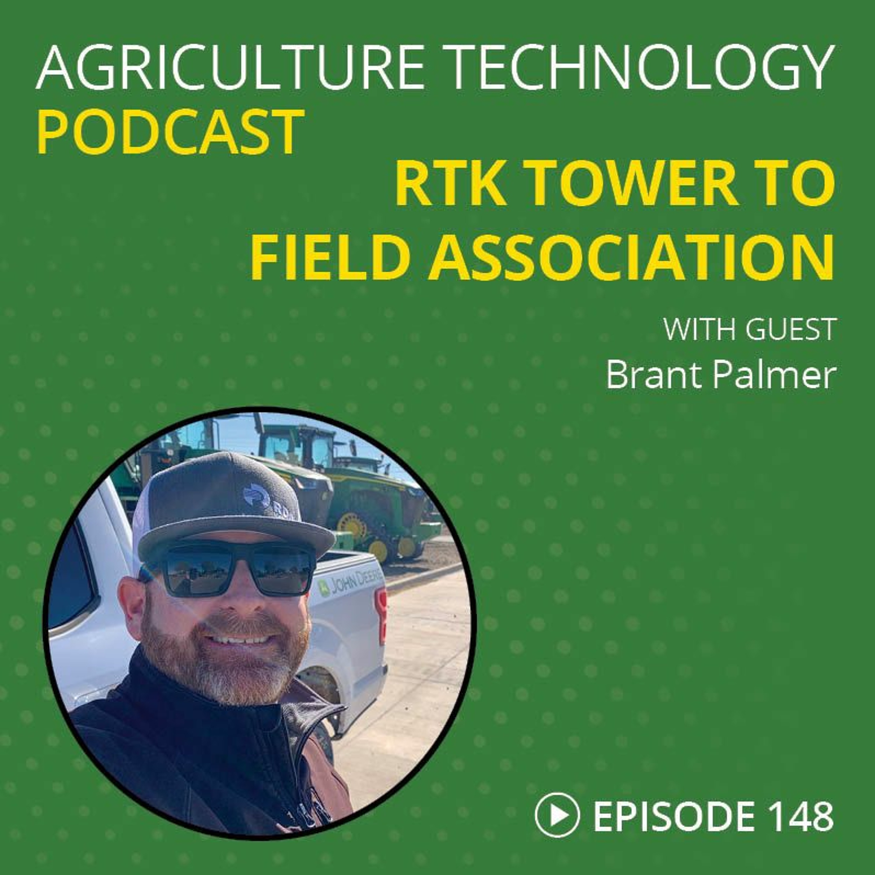 Ep. 148 RTK Tower-to-Field Association