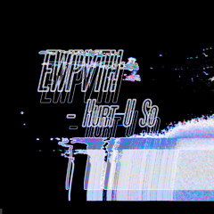 EWPVTH - Hurt U So
