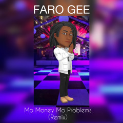 Mo Money Mo Problems (Remix)