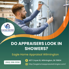 Do Appraisers Look In Showers?