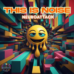This Is Noise (Free Download) #Psytrance #Progressive