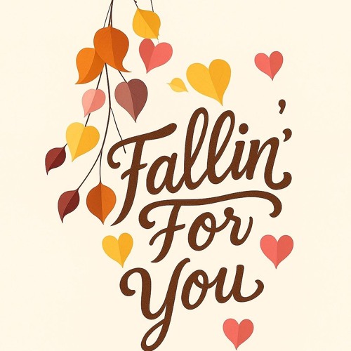 Falling for You