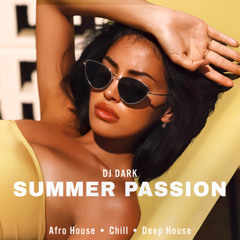 Dj Dark - Summer Passion (July 2025)