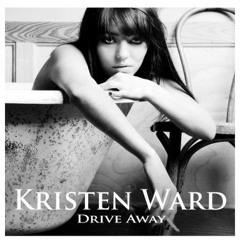 Kristen Ward - "Drive Away"
