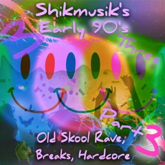 Early 90's Oldskool Hardcore Breakbeat Rave mix Part 3