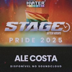 SET LIVE STAGE AFTER PRIDE 2025 - DJ ALÊ COSTA