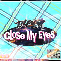 Close My Eyes