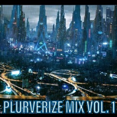 PLURVL - Plurverize Mix Vol. 1