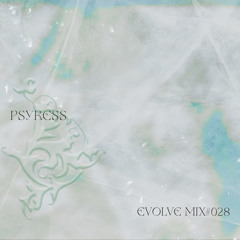 EVOLVE #28 - psyRESS