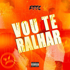 VOU TE RALHAR