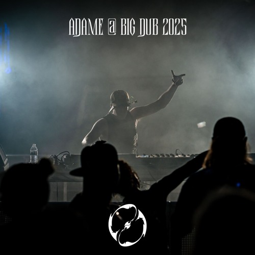 ADAME @ Big Dub 2025