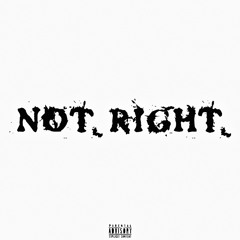 NOT RIGHT (feat. Apollo)