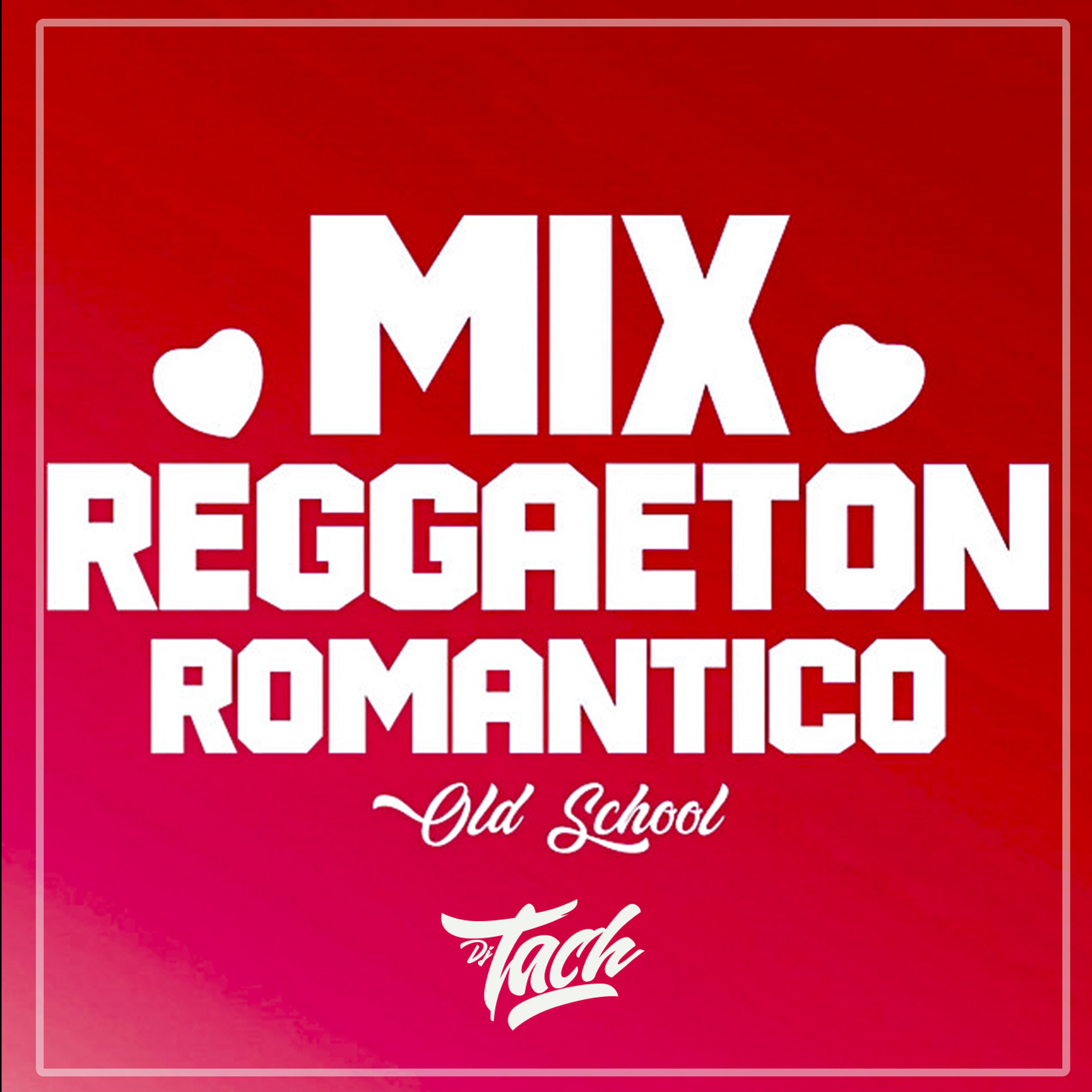 Mix Reggaeton Romantico Old Vol.1 episode artwork
