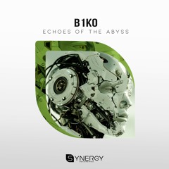 B1KO - Echoes Of The Abyss (Original Mix)