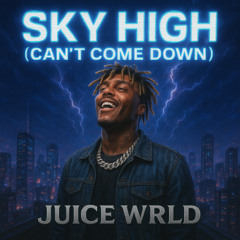 Juice WRLD AI - Sky High『Can’t Come Down』『Generated Song』『Fan Made』『Made by TUF』