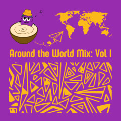 Around the World Mix: Vol I