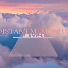 DISTANT MEMORIES