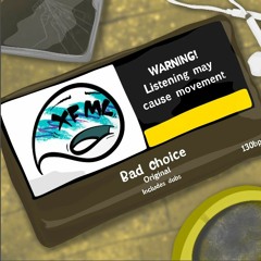 XFML - Bad Choice (FREE DOWNLOAD)