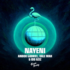 Andor Gabriel , Dale Mak Ft. Idd Aziz - Nayeni  (Radio Edit)