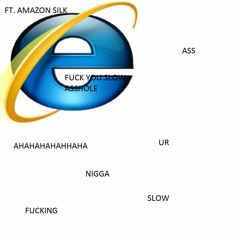FUCK INTERNET EXPLORER VOL 2 [DONPOLLOCORE] (FT. AMAZON SILK)