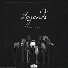 DMONEY- Legends