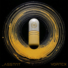 PREMIERE: _asstnt - Vortex [Opera 2000]