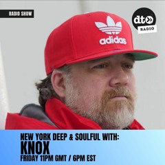 New York Deep & Soulful with Knox #267