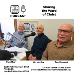 Evangelism with Dave Neal - South Main Church of Christ Ohio