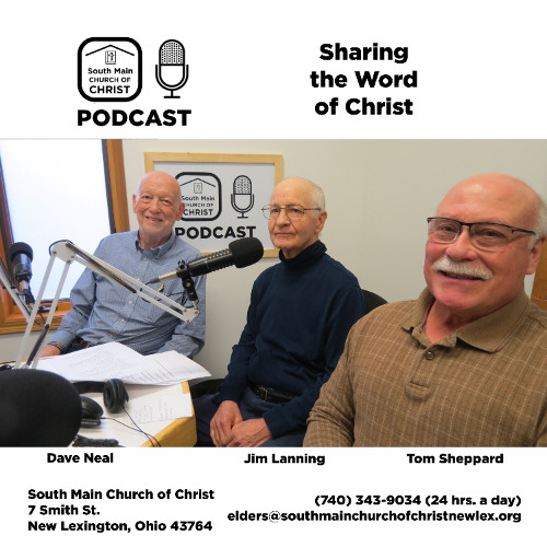 Evangelism with Dave Neal - South Main Church of Christ Ohio