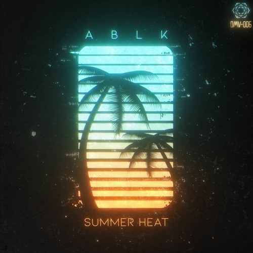 ABLK - Summer Heat