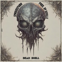 DEAD SHELL Version A (Prod. Deville)