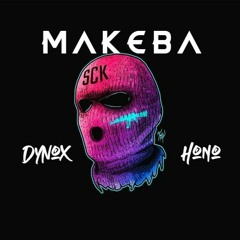 MAKEBA - [ DyNoX x Hono ] 2021