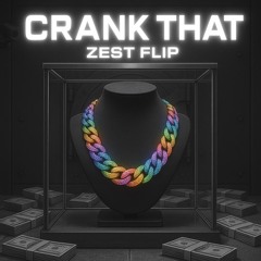 soulja boy - crank that (zest flip)