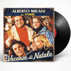 ANIMIL aka ALBERTO MILANI DJ - VACANZE DI NATALE