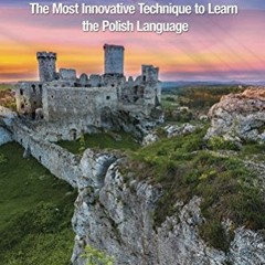 [ACCESS] KINDLE PDF EBOOK EPUB Conversational Polish Quick and Easy: The Most Innovative Technique t