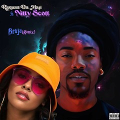 Bruja Remix (feat. Nitty Scott)
