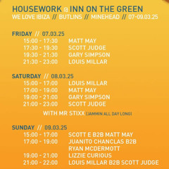 Scott Judge / Housework / We Love Ibiza / Inn On the Green / Butlins / 08.03.25