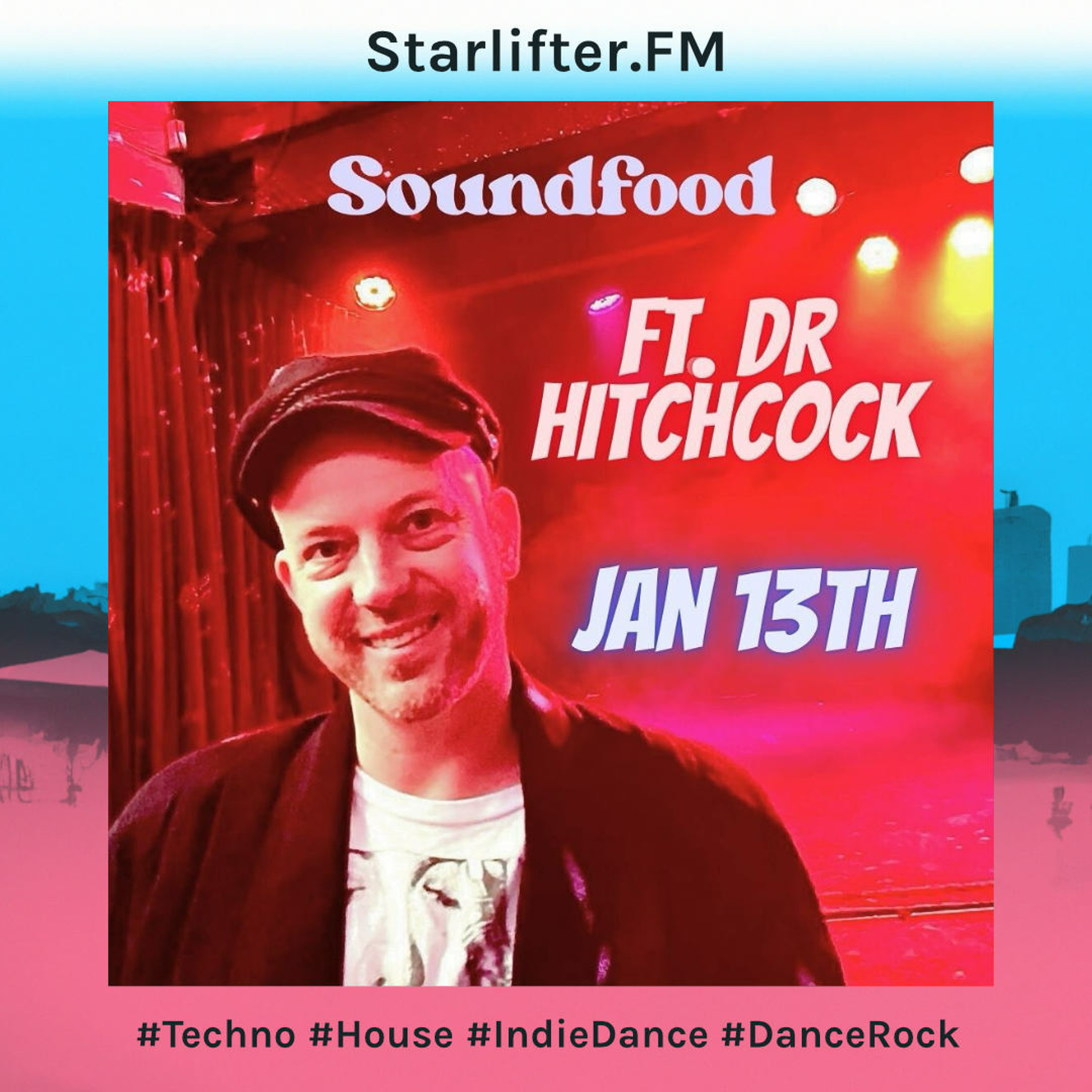 Dr Hitchcock || Starlifter.FM