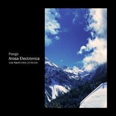 Paege @ Arosa Electronica 2023 (Live Nacht, Warmup-Set)