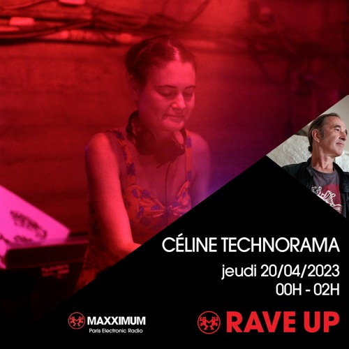 Céline B. _Technorama - Rave Up - radio Maxximum - 20-04-2023